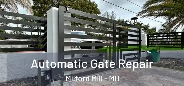 Automatic Gate Repair Milford Mill - MD