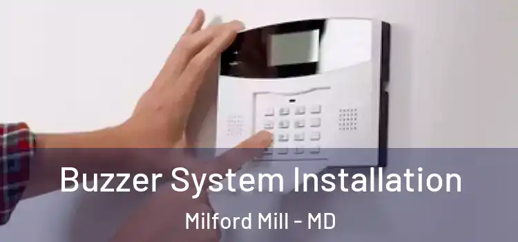 Buzzer System Installation Milford Mill - MD