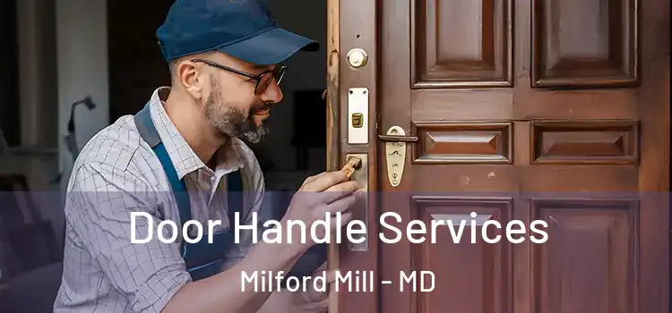 Door Handle Services Milford Mill - MD
