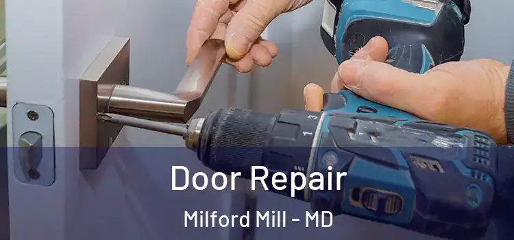 Door Repair Milford Mill - MD