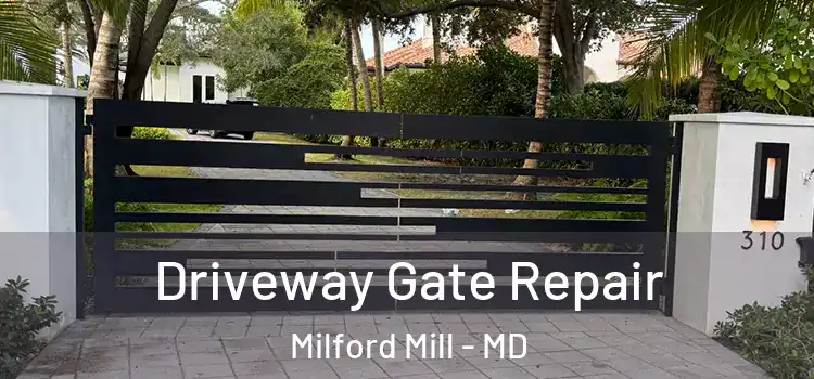 Driveway Gate Repair Milford Mill - MD