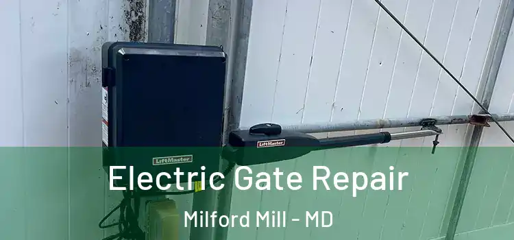 Electric Gate Repair Milford Mill - MD