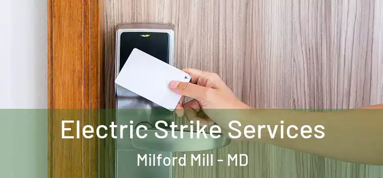 Electric Strike Services Milford Mill - MD