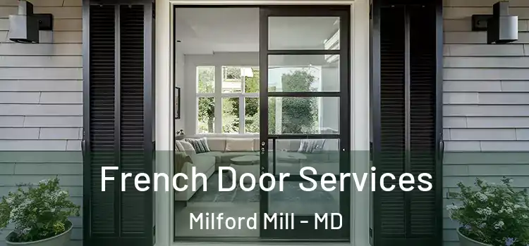 French Door Services Milford Mill - MD