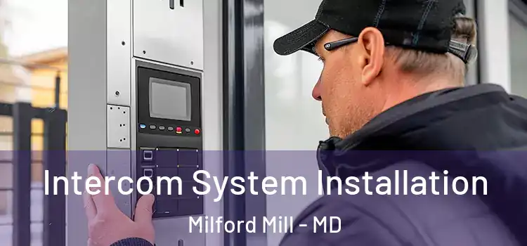 Intercom System Installation Milford Mill - MD