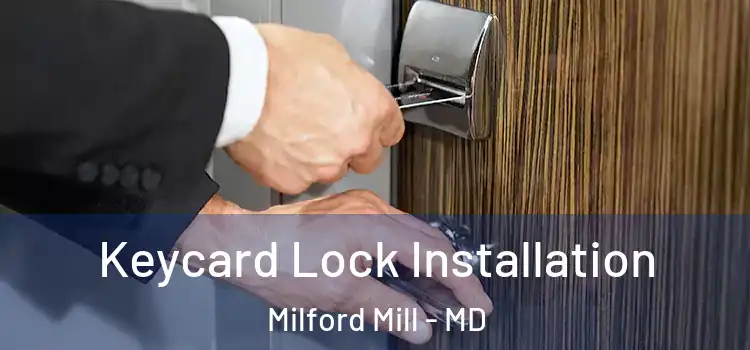 Keycard Lock Installation Milford Mill - MD