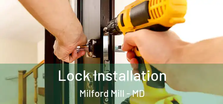 Lock Installation Milford Mill - MD