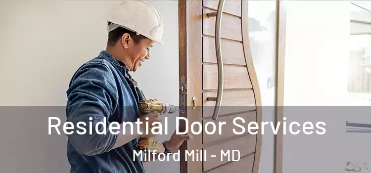 Residential Door Services Milford Mill - MD